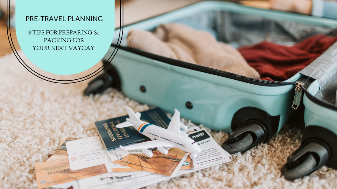 pre-travel planning & packing 