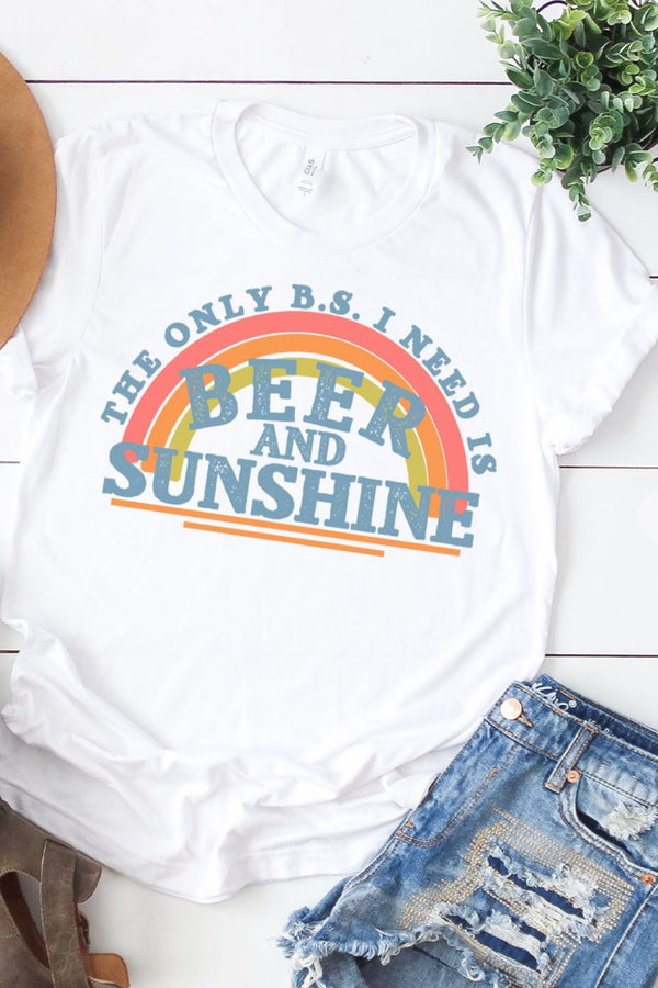 The only BS I need is beer and sunshine T-shirt - Size 3X