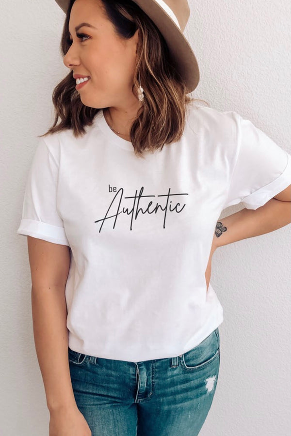 Be Authentic T-shirt